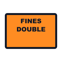 Fines Double in Work Zone work zone road sign